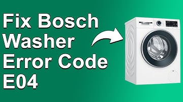 Bosch Washer Error Code E04 (What It Means, Causes, And Solutions)
