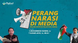 Webinar | Perang Narasi di Media dalam Konflik Palestina-Israel