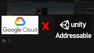 Unity Addressable with Google Cloud private bucket for Android | Tutorial