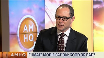 Climate Modification: Good or Bad?