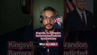 A JP for Kingsville, Tx has just been indicted by a Grand Jury for what happened in January 2026