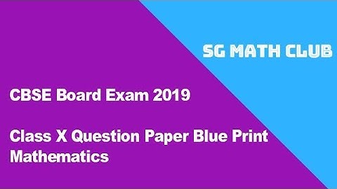 CBSE Class 10 Maths Question Paper Blueprint 2019