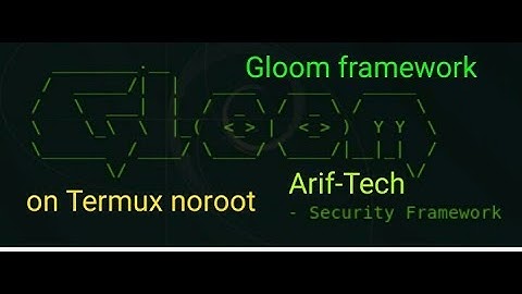 install Gloom Framework - on Termux | NorooT | 2017