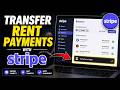 How to transfer rent payment methods using Stripe for landlords - Detailed Guide