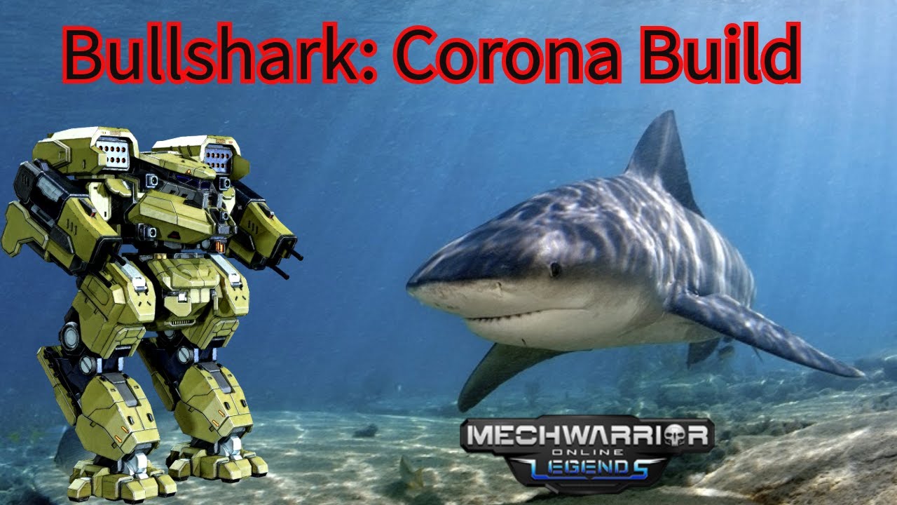 MWO| Bullshark: The Corona Build| #mechwarrioronline #fps #mwo # ...