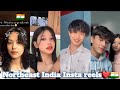 Northeast india insta reels 2022 northeast indian girls and boys reelstrending song reelsindia