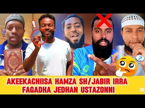 Akeekkachiisa Hamza Sh Jabir Irraa Fagadha Jedhan Ustaazonni
