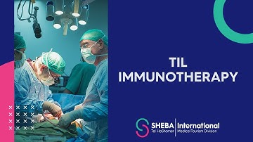 Tumor-Infiltrating Lymphocyte – (TIL) Melanoma Treatment | TIL Immunotherapy Treatment
