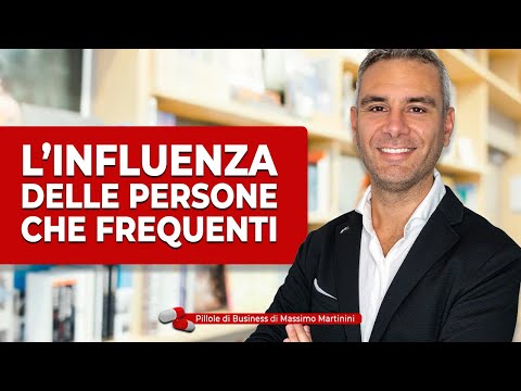 L’influenza delle persone che frequenti