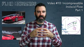 Video #10 - Fluid Mechanics - Incompressible Inviscid Flow 1