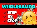 How To Wholesale Real Estate - Step By Step
