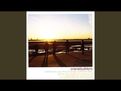 Cranebuilders — Close Your Eyes