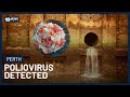 Deadly Poliovirus Strain Detected In Perth Wastewater | 10 News