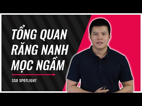 Video: Hướng dẫn tìm hiểu về răng nanh