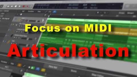 Articulation | MIDI in Logic Pro X