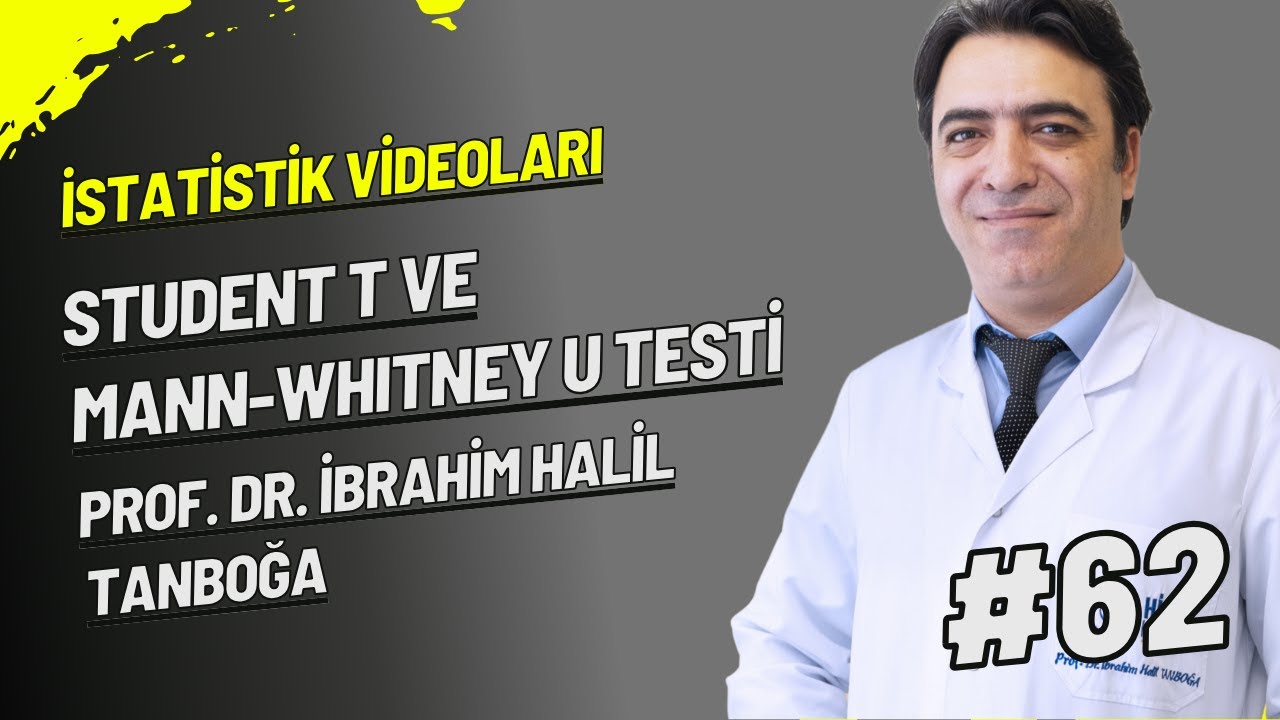 Student T ve Mann-Whitney U Testi
