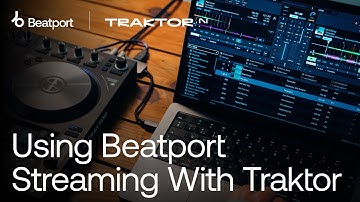 Beatport Streaming Tutorial with @NativeInstruments Traktor Pro.