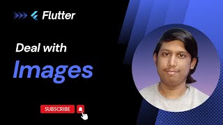 Work with Images | Handling Images in Flutter | Flutter Complete Tutorial | Part 11