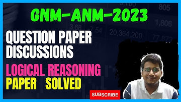 LOGICAL REASONINGPAPER SOLVED || GNM ANM 2023 #gnmanm2023