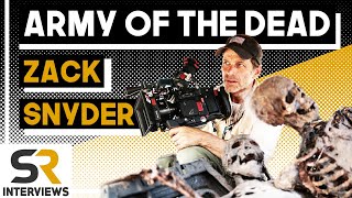 Zack Snyder Interview Army Of The Dead