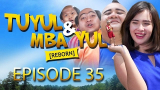 Tuyul dan Mbak Yul Reborn Episode 35 'Jagoan Kandang' - Part 1
