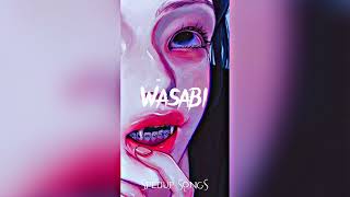 Wasabi (spedup) Resimi
