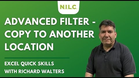 How to use Advanced Filtering and Copy to another Location in Microsoft Excel