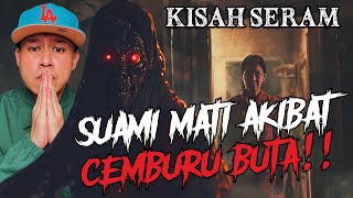 KISAH SERAM | MAKAN NAJIS AKIBAT SIHIR SIAM | SUAMI MAUT ANGKARA CEMBURU BUTA‼️ (KEDAH-2010)