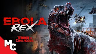 Ebola Rex | Full Movie | Action Horror | Zombie Dinosaur!