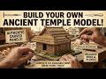 BUILD YOUR OWN ANCIENT TEMPLE MODEL!K REAL