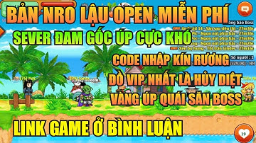 Ngọc Rồng Lậu - Trải nghiệm sv Nro Lậu open cày cuốc đăng ký miễn phí nhận code tân thủ free