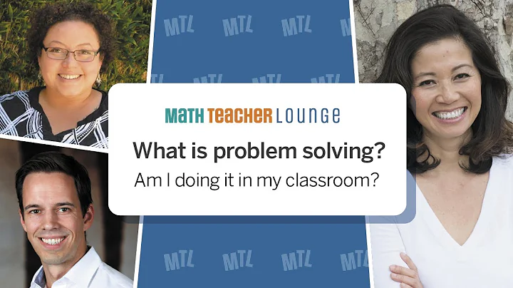 Math Teacher Lounge S2E3: Power of problem solving...