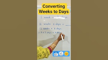 Converting Weeks to Days | How to Convert Weeks into Days? #shots #timeconversion #maths #education