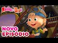 Masha e o Urso - 🚗 Atrás do volante! 🚜  Novo episódio!