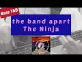 [Bass TAB] the band apart - "The Ninja" Bass cover
