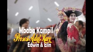 MBABA KAMPIL [LAGU KARO] - PROSESI ADAT KARO 'EDWIN & ELIN' WEDDING KARO