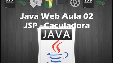 Java Web Aula 02  JSP + Caculadora