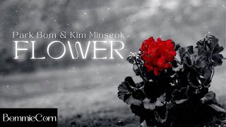 [VIETSUB] FLOWER - PARK BOM & KIM MINSEOK