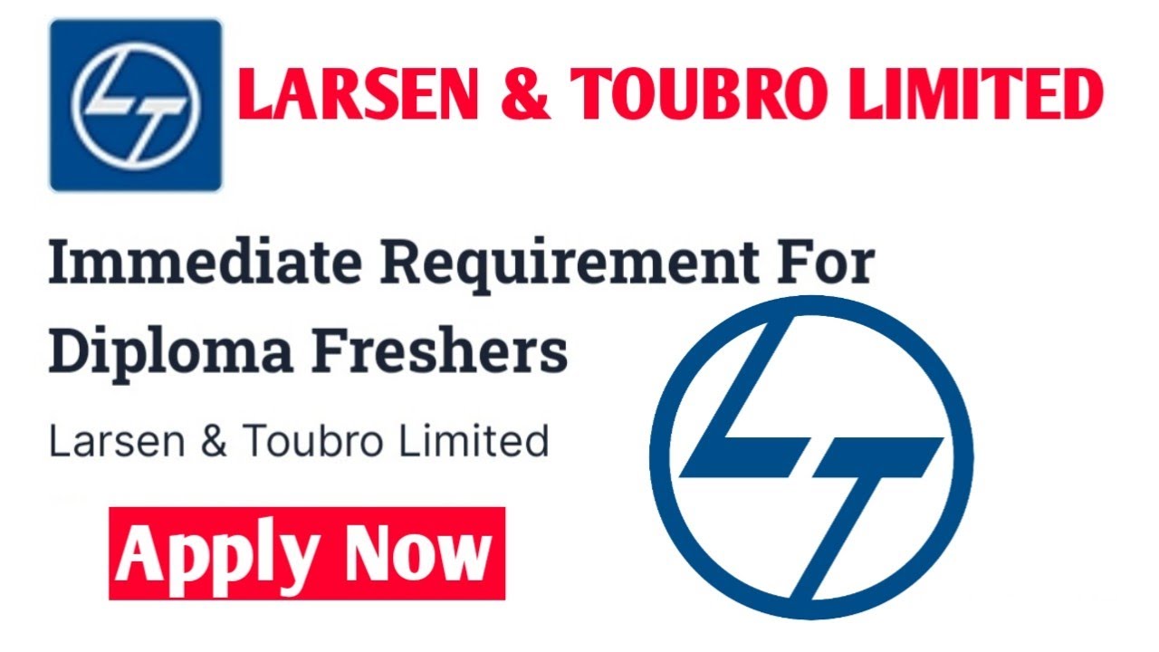 Download L&T REQUIREMENT FOR DIPLOMA FRESHERS||IMMEDIATE REQUIRMENT||
