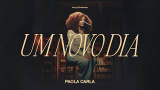 UM NOVO DIA | @PaolaCarla (Vídeo Oficial)