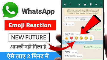 whatsapp new features | Whatsapp reaction update | Whatsapp emoji reaction not showing