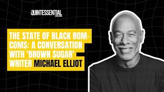 The State of Black Rom-Coms: A Conversation with 'Brown Sugar' Writer Michael Elliot