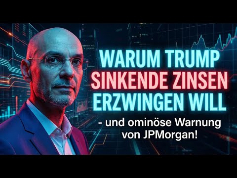 Thumbnail for Warum Trump sinkende Zinsen erzwingen will - und ominöse Warnung von JPMorgan! Videoausblick