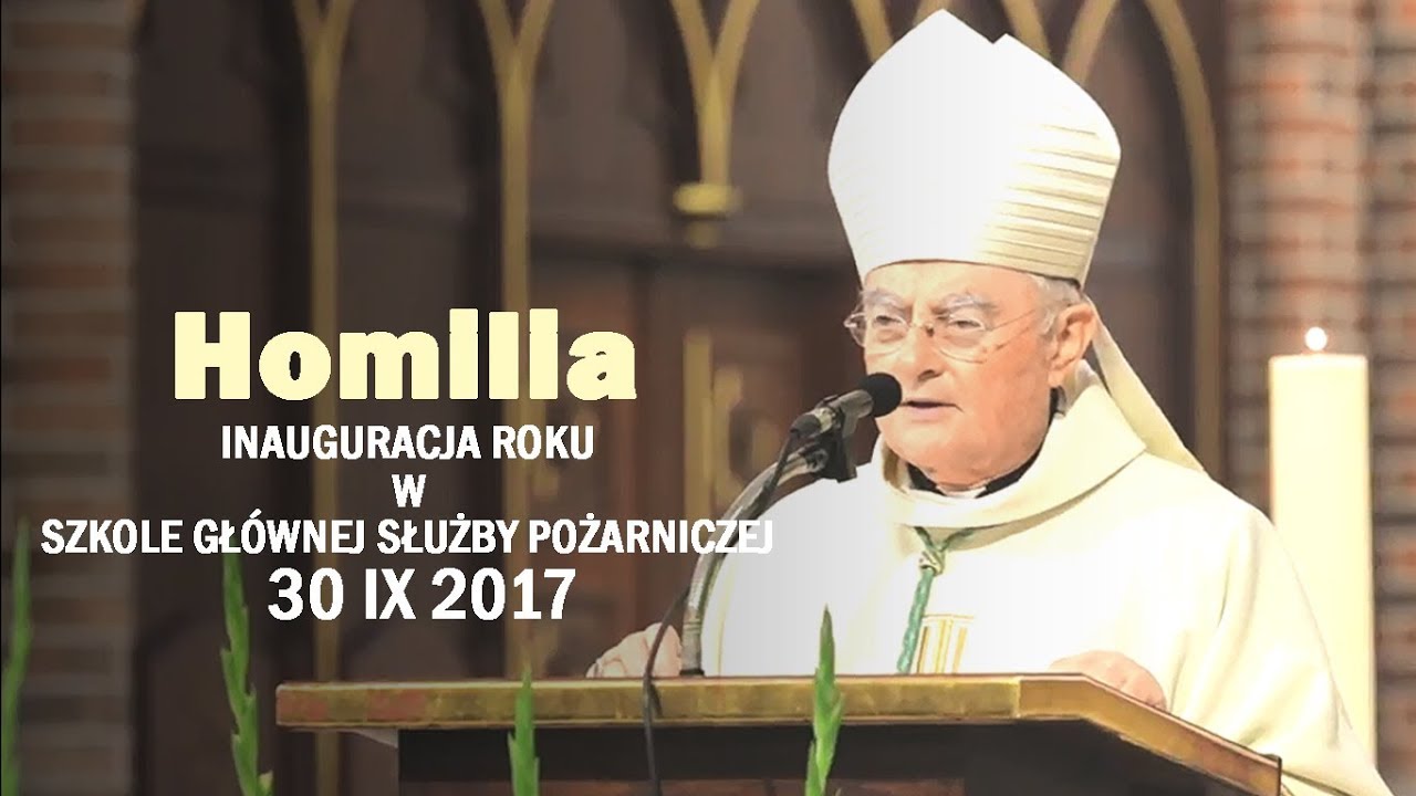 Abp H. Hoser SAC: Bóg zginął na służbie jako strażak ratujący ludzkość (homilia z 30 IX 2017 r.) - YouTube