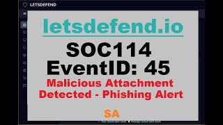 SA - SOC114-45 - Malicious Attachment Detected - Phishing Alert