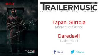 Daredevil (Season 2) Trailer Part 1 Music (Tapani Siirtola - Moment of Silence)