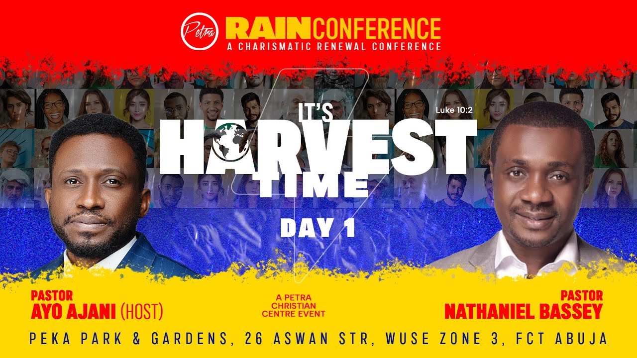 Rain Conference 2023 | It's Harvest Time - Day 1 | Petra Christian Centre