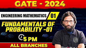 Engineering Mathematics 01 l Fundamentals Of Probability 01 | GATE 2024 For All Branches