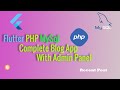 Flutter php mysql complete blog app with admin panel part 6