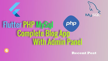 Flutter php mysql complete blog app with admin panel part 6